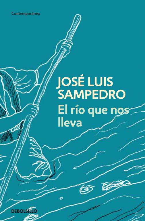 RIO QUE NOS LLEVA, EL | 9788497931885 | José Luis Sampedro | Librería Castillón - Comprar libros online Aragón, Barbastro