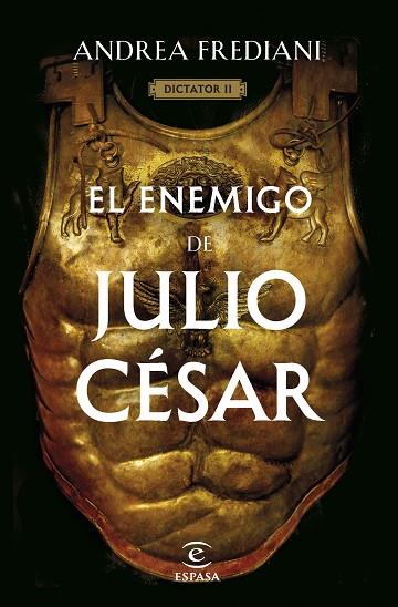 El enemigo de Julio César (Serie Dictator 2) | 9788467068672 | Frediani, Andrea | Librería Castillón - Comprar libros online Aragón, Barbastro