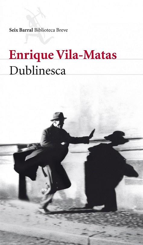 DUBLINESCA | 9788432212789 | Enrique Vila-Matas | Librería Castillón - Comprar libros online Aragón, Barbastro