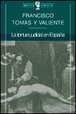 TORTURA JUDICIAL EN ESPAÑA, LA (BUTXACA) | 9788484320296 | TOMAS Y VALIENTE, FRANCISCO | Librería Castillón - Comprar libros online Aragón, Barbastro