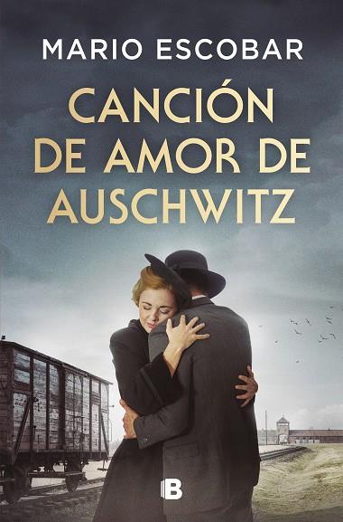 Canción de amor de Auschwitz | 9788466679954 | Mario Escobar | Librería Castillón - Comprar libros online Aragón, Barbastro