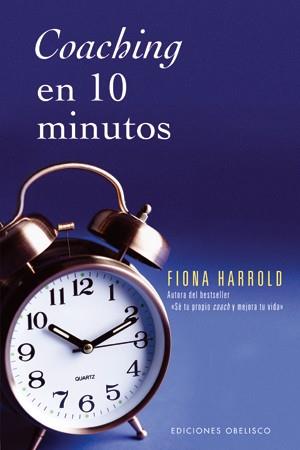 COACHING EN 10 MINUTOS | 9788497774611 | HARROLD, FIONA | Librería Castillón - Comprar libros online Aragón, Barbastro