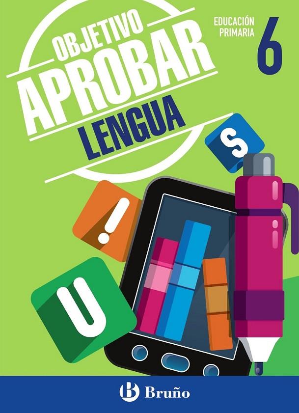 Objetivo aprobar Lengua 6 Primaria | 9788469611869 | Jiménez García-Brazales, Carmen / Sánchez López, Natividad | Librería Castillón - Comprar libros online Aragón, Barbastro