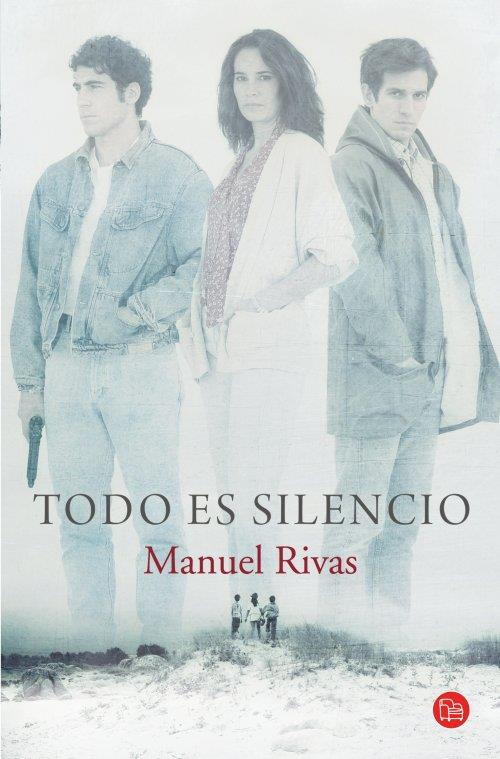 TODO ES SILENCIO - PDL | 9788466326339 | RIVAS, MANUEL | Librería Castillón - Comprar libros online Aragón, Barbastro