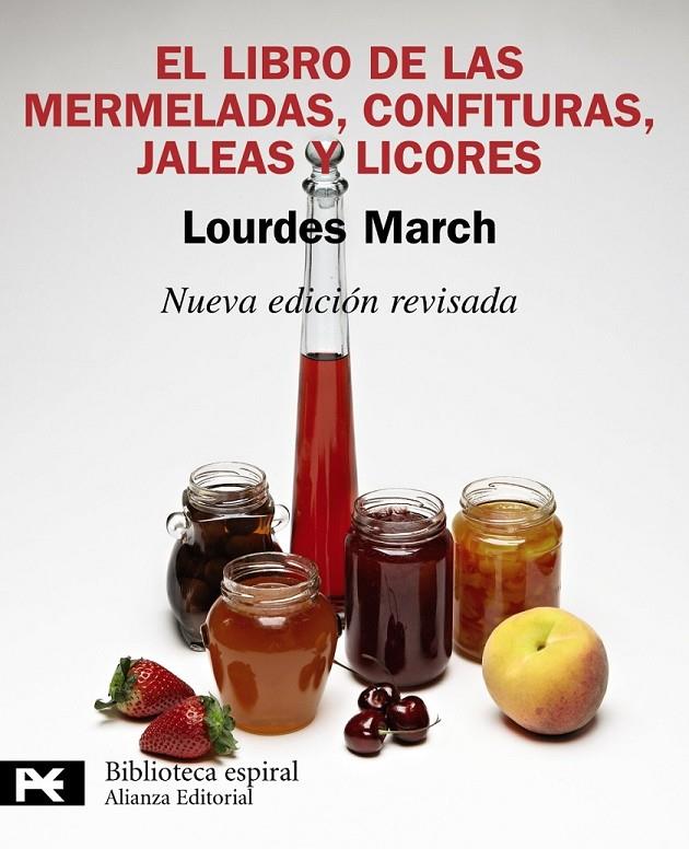 LIBRO DE LAS MERMELADAS, CONFITURAS, JALEAS Y LICORES, EL - ED.2011 | 9788420650975 | MARCH FERRER, LOURDES | Librería Castillón - Comprar libros online Aragón, Barbastro