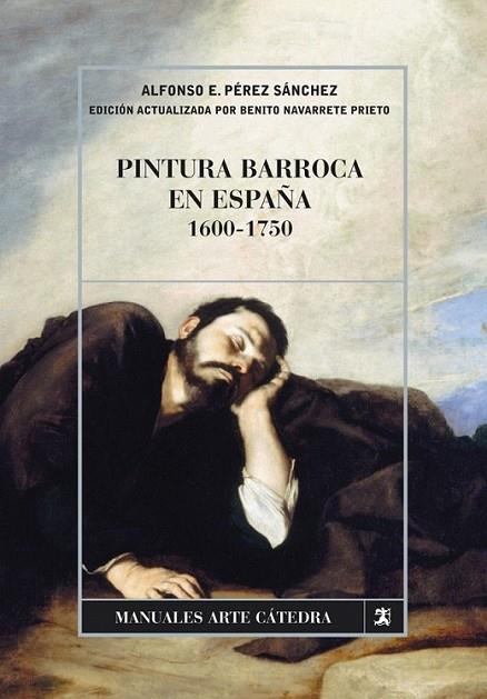 PINTURA BARROCA EN ESPAÑA 1600-1750 | 9788437626840 | PÉREZ SÁNCHEZ, ALFONSO | Librería Castillón - Comprar libros online Aragón, Barbastro