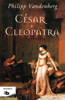 César y Cleopatra | 9788498728309 | Vandenberg, Philipp | Librería Castillón - Comprar libros online Aragón, Barbastro