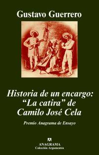 HISTORIA DE UN ENCARGO : LA CATIRA DE CAMILO J. CELA | 9788433962744 | GUERRERO, GUSTAVO | Librería Castillón - Comprar libros online Aragón, Barbastro