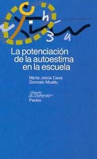 POTENCIACION DE LA AUTOESTIMA EN LA ESCUELA, LA | 9788449309472 | CAVA, MARIA JESUS | Librería Castillón - Comprar libros online Aragón, Barbastro