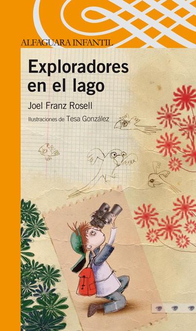 EXPLORADORES EN EL LAGO | 9788420473383 | FRANZ ROSELL, JOEL | Librería Castillón - Comprar libros online Aragón, Barbastro