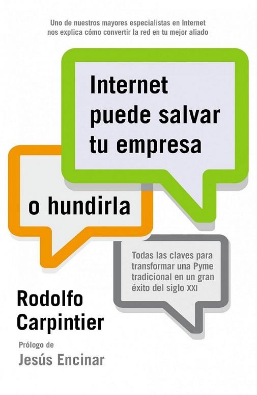 Internet puede salvar tu empresa... o hundirla | 9788498752571 | Rodolfo Carpintier | Librería Castillón - Comprar libros online Aragón, Barbastro