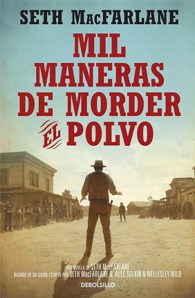 Mil maneras de morder el polvo | 9788490622940 | MACFARLANE, SETH | Librería Castillón - Comprar libros online Aragón, Barbastro