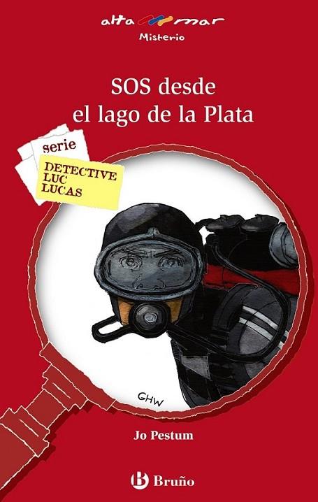 SOS DESDE EL LAGO DE LA PLATA - ALTAMAR ROJO DETECTIVE LUC LUCAS | 9788421665718 | PESTUM, JO | Librería Castillón - Comprar libros online Aragón, Barbastro