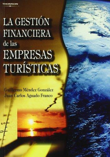 GESTION FINANCIERA DE LAS EMPRESAS TURISTICAS | 9788497325219 | MENDEZ GONZALEZ, GUILLERMO | Librería Castillón - Comprar libros online Aragón, Barbastro