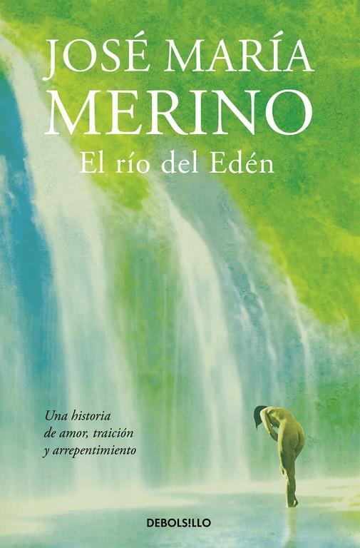 El río del Edén | 9788490626788 | José María Merino | Librería Castillón - Comprar libros online Aragón, Barbastro