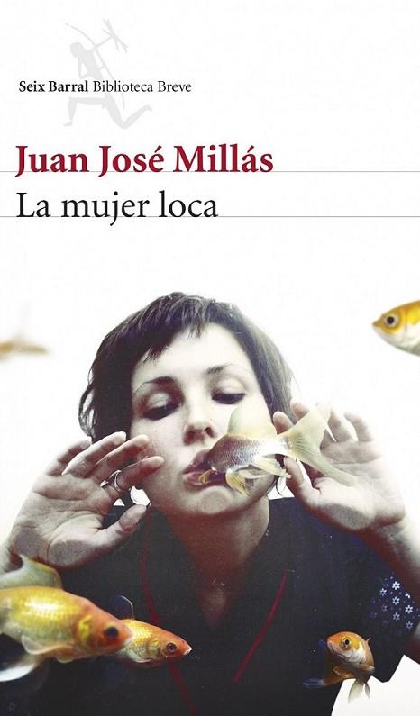 La mujer loca | 9788432221248 | Millás, Juan José | Librería Castillón - Comprar libros online Aragón, Barbastro