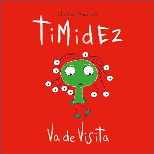 Timidez va de visita | 9788428556170 | Monreal Díaz, Violeta | Librería Castillón - Comprar libros online Aragón, Barbastro