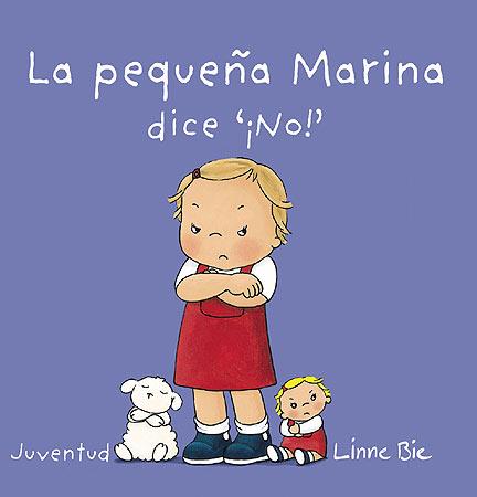 La pequeña Marina dice no | 9788426140678 | Bie, Linne | Librería Castillón - Comprar libros online Aragón, Barbastro