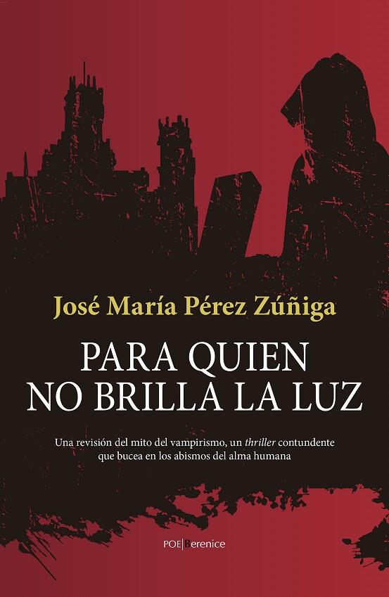 Para quien no brilla la luz | 9788417229597 | Pérez Zúñiga, José María | Librería Castillón - Comprar libros online Aragón, Barbastro