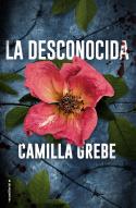 La desconocida | 9788417092795 | Grebe, Camilla | Librería Castillón - Comprar libros online Aragón, Barbastro