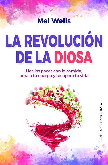 La revolución de la diosa | 9788491118138 | Wells, Mel | Librería Castillón - Comprar libros online Aragón, Barbastro