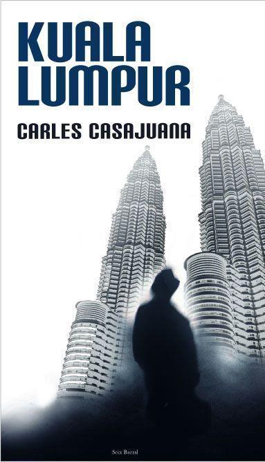 KUALA LUMPUR | 9788432296437 | CASAJUANA, CARLES | Librería Castillón - Comprar libros online Aragón, Barbastro