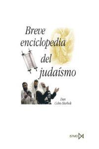 BREVE ENCICLOPEDIA DEL JUDAISMO | 9788470904080 | COHN-SHEIBOK, DAN | Librería Castillón - Comprar libros online Aragón, Barbastro