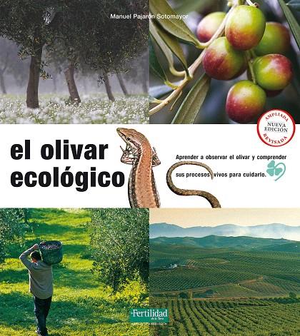 El olivar ecológico | 9788494433481 | Pajarón Sotomayor, Manuel | Librería Castillón - Comprar libros online Aragón, Barbastro