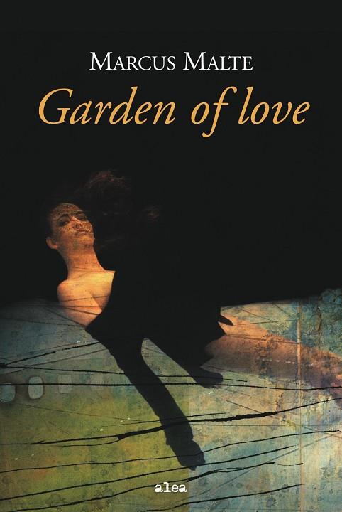 GARDEN OF LOVE | 9788449322150 | MALTE, MARCUS | Librería Castillón - Comprar libros online Aragón, Barbastro