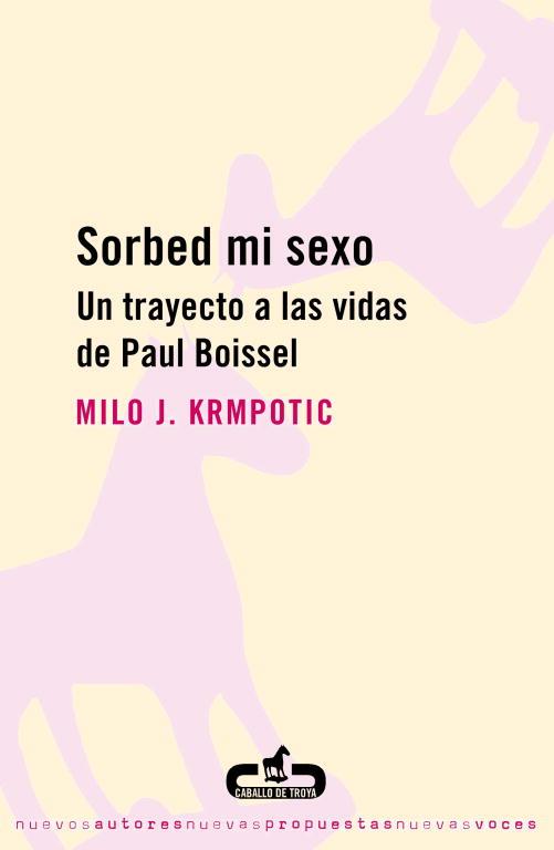 Sorbed mi sexo | 9788493419516 | Milo J. Krmpotic | Librería Castillón - Comprar libros online Aragón, Barbastro