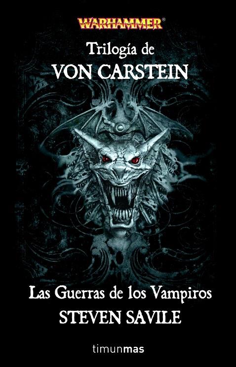 TRILOGIA DE VON CARSTEIN : GUERRAS DE LOS VAMPIROS - WARHAMMER  | 9788448039844 | SAVILE, STEVEN | Librería Castillón - Comprar libros online Aragón, Barbastro