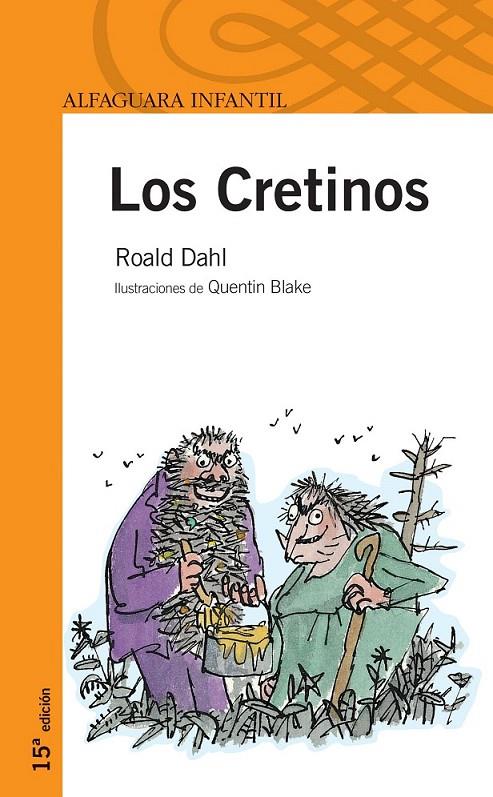 CRETINOS | 9788420449029 | DAHL, ROALD | Librería Castillón - Comprar libros online Aragón, Barbastro