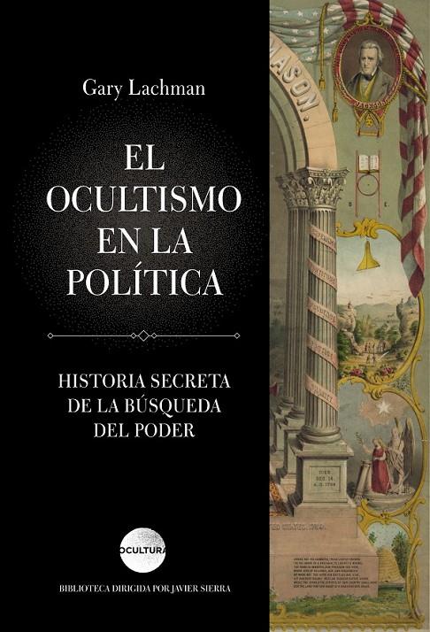 El ocultismo en la política | 9788416694631 | Gary Lachman | Librería Castillón - Comprar libros online Aragón, Barbastro