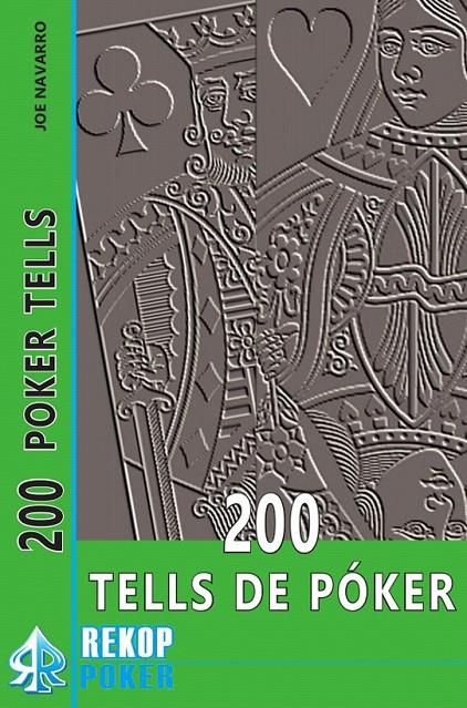 200 tells de poker | 9788494154782 | Navarro,Joe | Librería Castillón - Comprar libros online Aragón, Barbastro