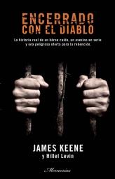 ENCERRADO CON EL DIABLO | 9788499182865 | KEENE, JAMES; LEVIN, HILLEL | Librería Castillón - Comprar libros online Aragón, Barbastro