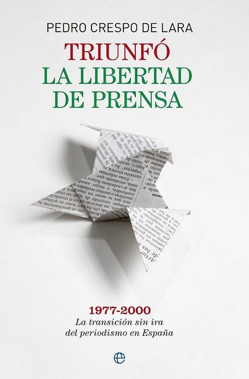 Triunfó la libertad de prensa | 9788490600207 | Crespo de Lara, Pedro | Librería Castillón - Comprar libros online Aragón, Barbastro