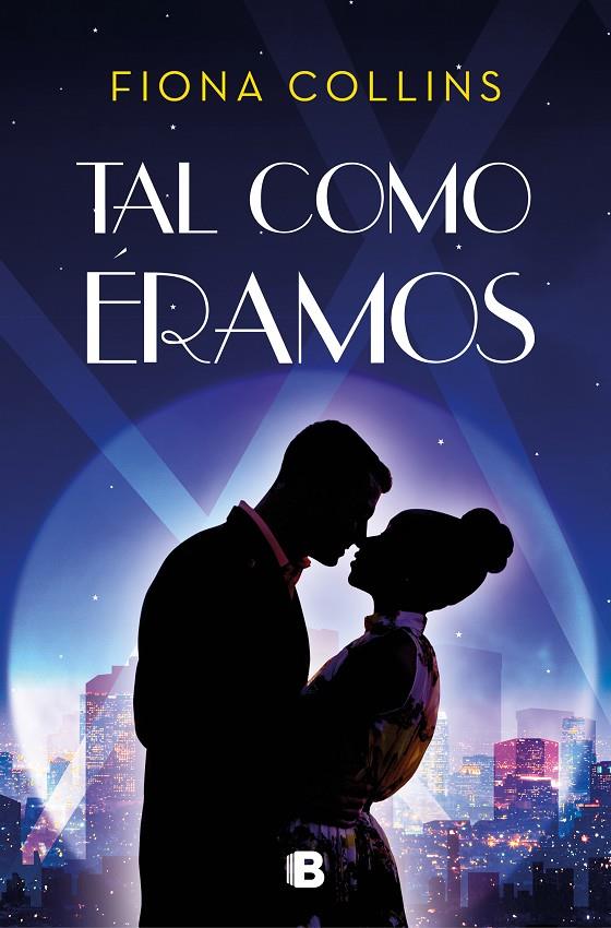 Tal como éramos | 9788466668262 | Collins, Fiona | Librería Castillón - Comprar libros online Aragón, Barbastro