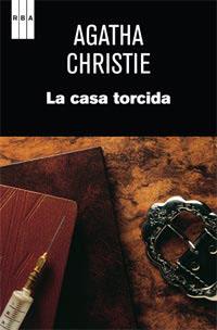 La casa torcida | 9788490060056 | CHRISTIE AGATHA | Librería Castillón - Comprar libros online Aragón, Barbastro