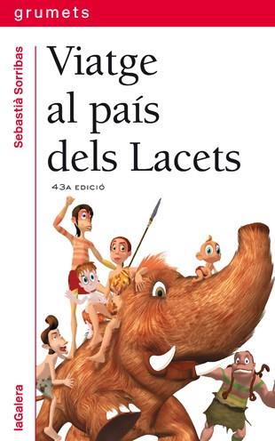 VIATGE AL PAIS DELS LACETS % | 9788424681074 | SORRIBAS ROIG, SEBASTIA | Librería Castillón - Comprar libros online Aragón, Barbastro