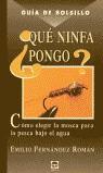 GUÍA DE BOLSILLO. ¿QUÉ NINFA PONGO? | 9788479023737 | Fernández Román, Emilio | Librería Castillón - Comprar libros online Aragón, Barbastro