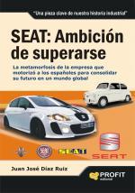 SEAT : AMBICION DE SUPERARSE | 9788492956241 | DIAZ, JUAN JOSE | Librería Castillón - Comprar libros online Aragón, Barbastro