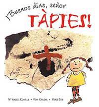 BUENOS DIAS SEÑOR TAPIES | 9788495040961 | COMELLA, M.ANGELS | Librería Castillón - Comprar libros online Aragón, Barbastro