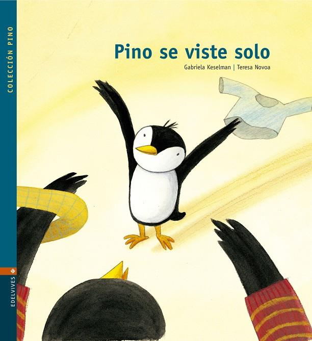 PINO SE VISTE SOLO - PINO | 9788426361608 | KESELMAN, GABRIELA; NOVOA, TERESA | Librería Castillón - Comprar libros online Aragón, Barbastro