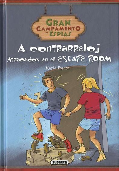 A contrarreloj. Atrapados en el escape room | 9788467775785 | Forero Calderón, María | Librería Castillón - Comprar libros online Aragón, Barbastro