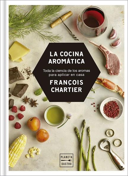 La cocina aromática | 9788408188216 | François Chartier | Librería Castillón - Comprar libros online Aragón, Barbastro