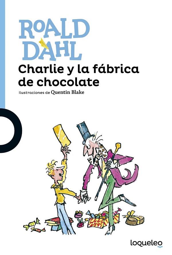 Charlie y la fábrica de chocolate | 9788491221166 | Dahl, Roald | Librería Castillón - Comprar libros online Aragón, Barbastro