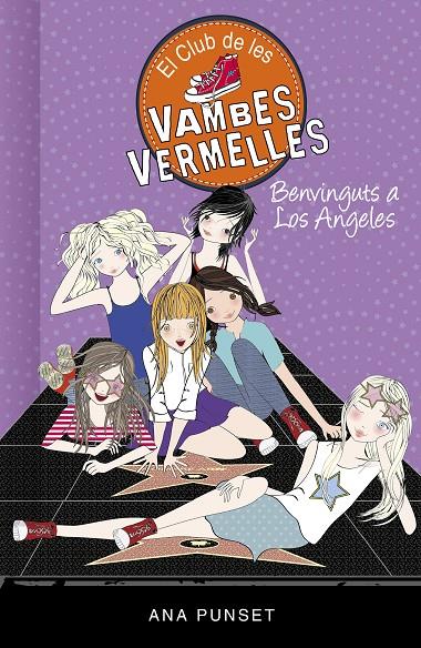 Benvinguts a Los Angeles (Sèrie El Club de les Vambes Vermelles 15) | 9788417671457 | Punset, Ana | Librería Castillón - Comprar libros online Aragón, Barbastro