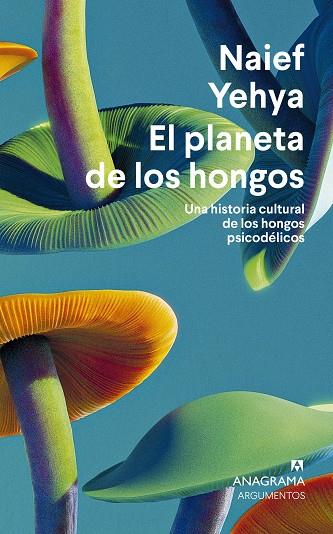 El planeta de los hongos | 9788433924353 | Yehya, Naief | Librería Castillón - Comprar libros online Aragón, Barbastro