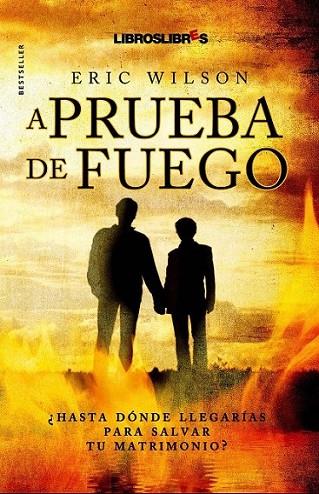 A PRUEBA DE FUEGO | 9788492654277 | WILSON, ERIC | Librería Castillón - Comprar libros online Aragón, Barbastro