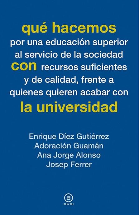 Qué hacemos con la universidad | 9788446039082 | VV.AA. | Librería Castillón - Comprar libros online Aragón, Barbastro